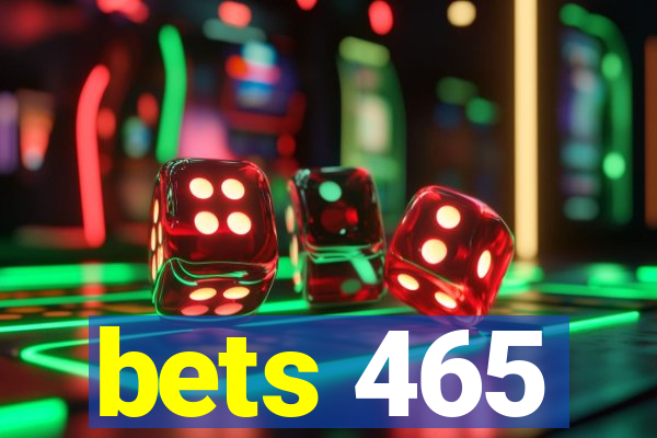 bets 465